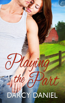 Title details for Playing the Part by Darcy Daniel - Available